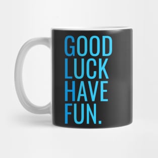 GLHF - Good Luck Have Fun Mug